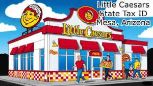 Little Caesars State Tax ID Mesa