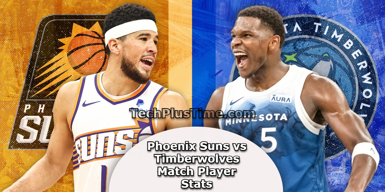 Phoenix Suns vs Timberwolves Match Player Stats