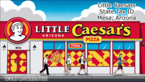 Little Caesars State Tax ID Mesa